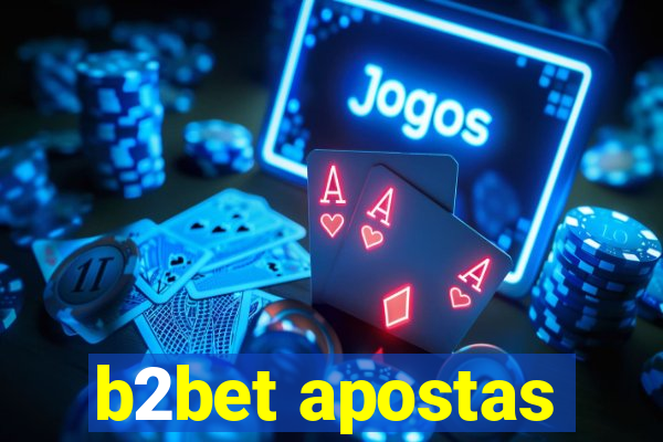 b2bet apostas